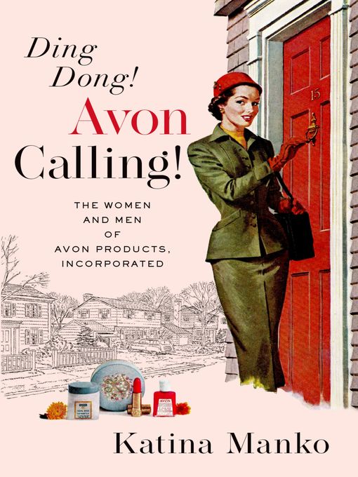 Title details for Ding Dong! Avon Calling! by Katina Manko - Available